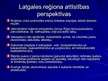 Presentations 'Latgales reģiona sociāli ekonomiskais raksturojums', 21.