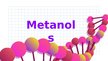 Presentations 'Metanols un Etanols', 2.