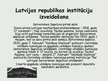 Presentations 'Latvijas ceļš uz nacionālo patstāvību', 5.