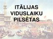 Presentations 'Itālijas viduslaiku pilsētas', 1.