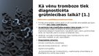 Presentations 'Dziļo vēnu tromboze grūtniecības laikā, pēcdzemdību', 4.