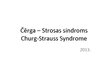 Presentations 'Čērga - Strosas sindroms', 1.