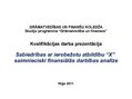 Presentations 'Sabiedrības ar ierobežotu atbildību "X" saimnieciski finansiālās darbības analīz', 1.