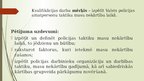 Presentations 'Valsts policijas amatpersonu darbības taktika masu nekārtību laikā', 4.