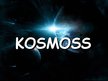 Presentations 'Kosmoss', 1.