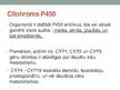 Presentations 'Citohroms P450 un tā loma organismā. CYP450 jeb P450', 4.