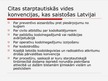 Presentations 'Starptautiskās vides un dabas konvencijas Latvijā', 25.