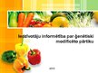 Presentations 'Iedzīvotāju informētība par ģenētiski modificēto pārtiku', 1.