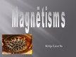 Presentations 'Magnētisms', 1.