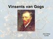 Presentations 'Vinsents van Gogs', 1.
