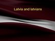 Presentations 'Latvia and Latvians', 1.