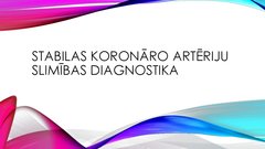 Presentations 'Stabilas koronāro artēriju slimības diagnostika', 1.