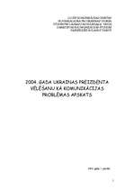 Research Papers '2004.gada Ukrainas prezidenta vēlēšanu kā komunikācijas problēmas apskats', 1.