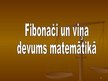 Presentations 'Fibonači un viņa devums matemātikā', 1.