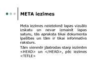 Summaries, Notes 'META iezīmes', 1.