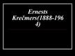 Presentations 'Ernests Krečmers', 1.