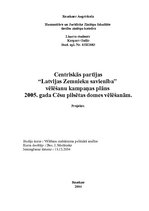 Research Papers 'Centriskās partijas "Latvijas Zemnieku savienība" vēlēšanu kampaņas plāns 2005.g', 1.