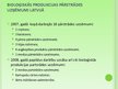 Presentations 'Bioloģiskās lauksaimniecības produkcijas tirgus Latvijā, valsts atbalsta politik', 10.