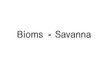 Presentations 'Bioms - savanna', 1.