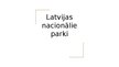 Presentations 'Latvijas nacionālie parki', 1.
