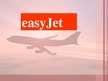 Presentations 'Easy Jet', 1.