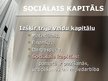 Presentations 'Sociālais kapitāls', 3.
