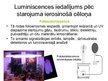 Presentations 'Luminiscences iedalījums', 6.
