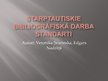 Presentations 'Starptautiskie bibliogrāfiskā darba standarti', 1.