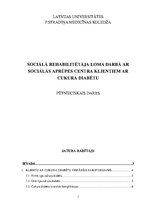 Research Papers 'Sociālā rehabilitētāja loma darbā ar sociālās aprūpes centra klientiem ar cukura', 1.