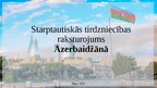 Presentations 'Starptautiskās tirdzniecības raksturojums Azerbaidžānā', 1.