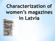Presentations 'Characterization of Women’s Magazines in Latvia', 1.
