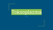 Presentations 'Toksoplazma', 1.