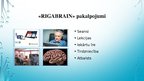 Presentations 'Veiksmes stāsts par uzņēmumu Riga Brain', 5.