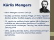 Presentations 'Kārļa Mengera devums ekonomiskās domas attīstībā', 3.