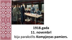 Presentations 'Latvijas ceļš uz neatkarību', 13.