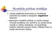 Presentations 'Monetārā politika un tās loma tautsaimniecības attīstībā', 4.