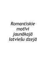 Summaries, Notes 'Romantiskie motīvi jaunākajā latviešu dzejā', 1.