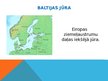 Presentations 'Baltijas jūras dabas resursi', 2.
