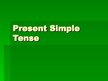 Presentations 'Present Simple Tense', 2.