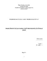 Essays 'Problēmsituācijas darba vidē profesionālās ētikas jomā', 1.