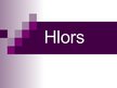 Presentations 'Hlors', 1.