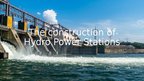 Presentations 'The construction of Hydro Power Stations', 1.