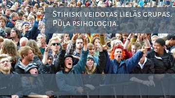 Presentations 'Stihiski veidotas grupas. Pūļa psiholoģija', 1.