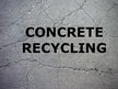 Presentations 'Concrete Recycling', 2.