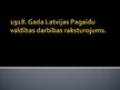 Presentations '1918.gada Latvijas Pagaidu valdības darbības raksturojums', 1.