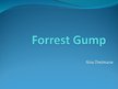 Presentations 'Novel by Winston Groom "Forrest Gump"', 1.