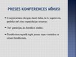 Presentations 'Preses konference', 7.