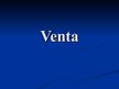 Presentations 'Venta', 1.