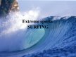 Presentations 'Extreme Sport - Surfing', 1.