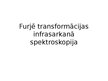 Presentations 'Furjē transformācijas infrasarkanā spektroskopija', 1.